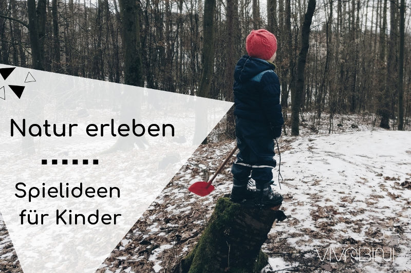 Vier Ideen Fur Spiele In Natur Und Wald Mit Kindern Vivabini